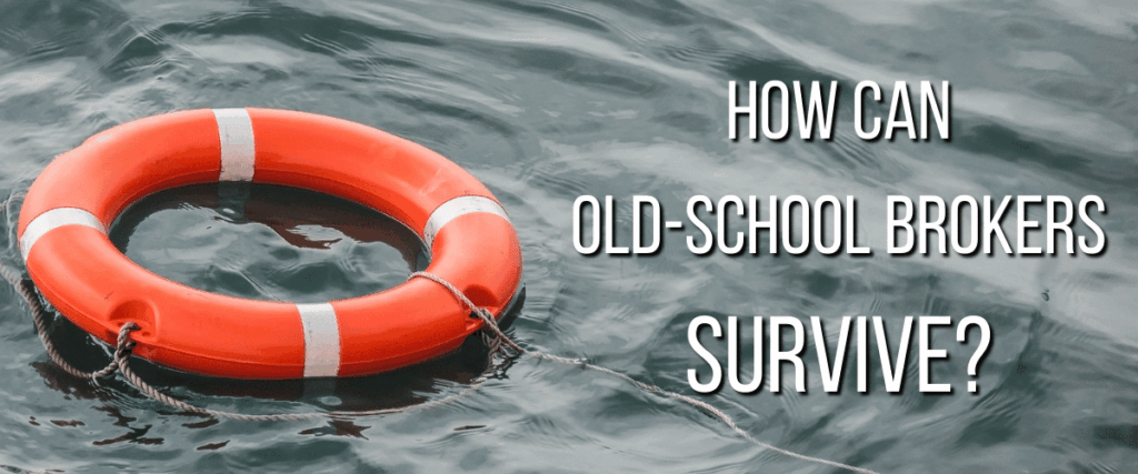 How can old-school brokers survive